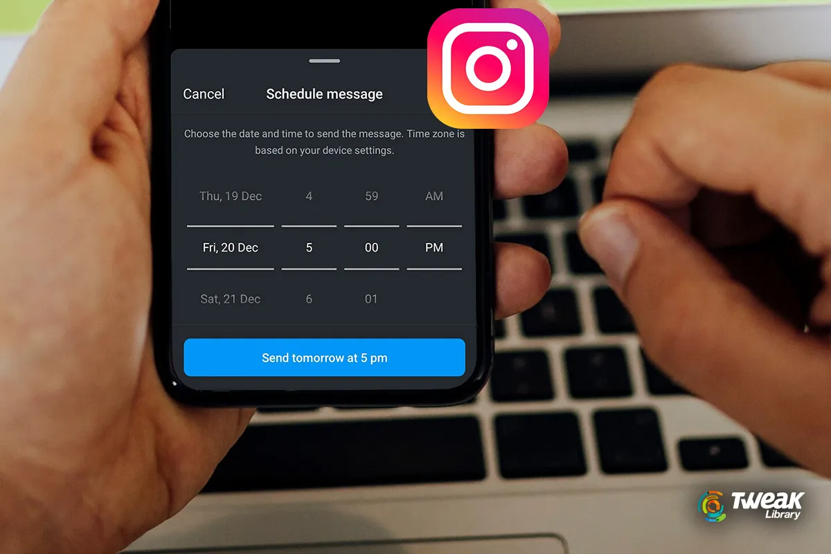 Connect Better With Your Audience : How To Schedule Messages On Instagram